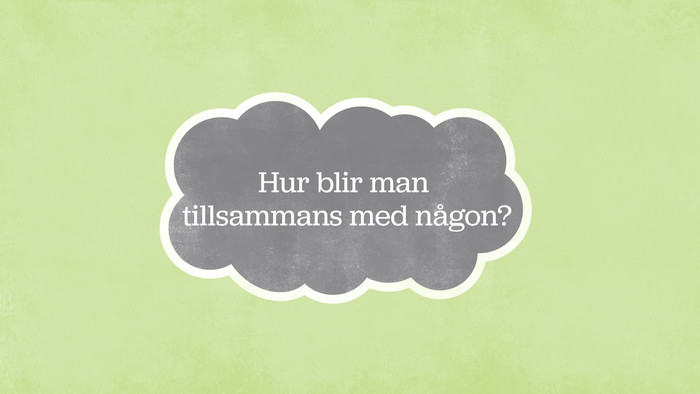 Hur Frågar Man En Kille Om Han Vill Ses